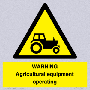 WARNING Agricultural equipment operating